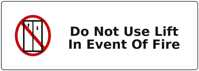 Do Not Use Lift In Event Of Fire landscape fire safety sticker