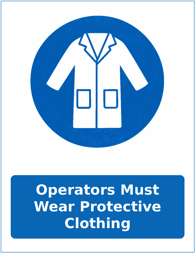 Operators Must Wear Protective Clothing mandatory protective clothing sticker