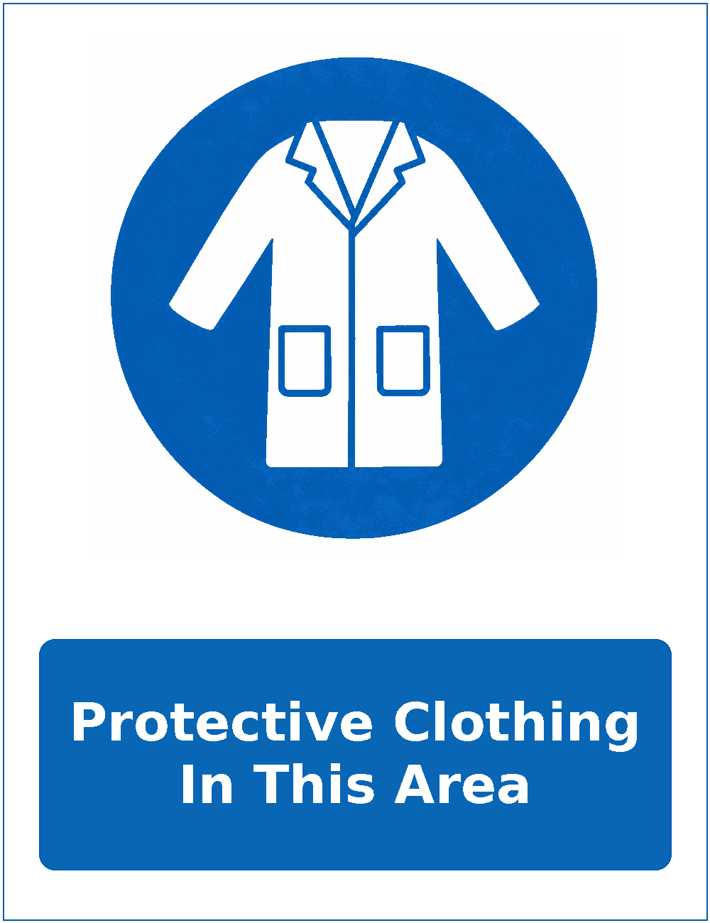 Protective Clothing In This Area mandatory protective clothing sticker