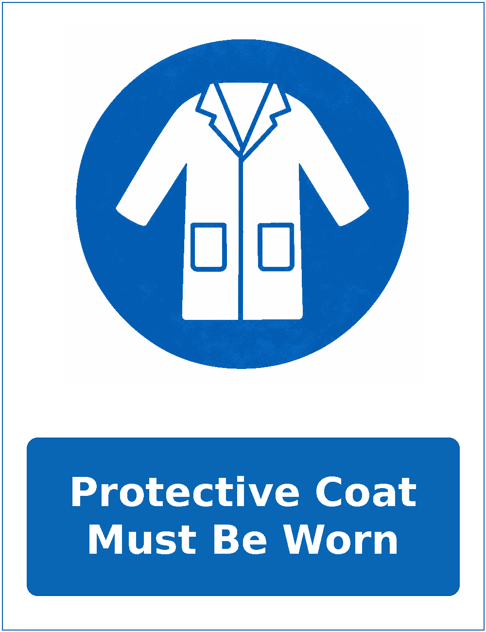 Protective Coat Must Be Worn mandatory protective clothing sticker