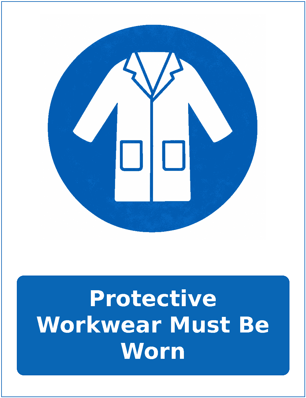 Protective Workwear Must Be Worn mandatory protective clothing sticker