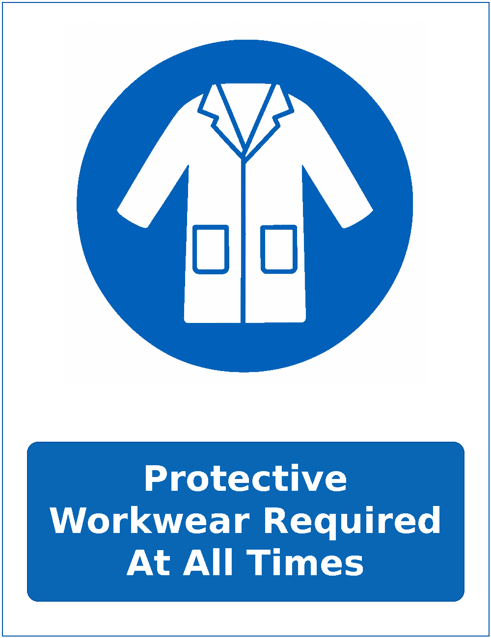 Protective Workwear Required At All Times mandatory protective clothing sticker
