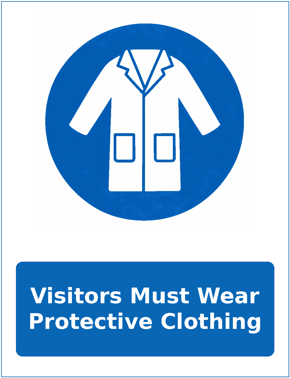 Visitors Must Wear Protective Clothing mandatory protective clothing sticker