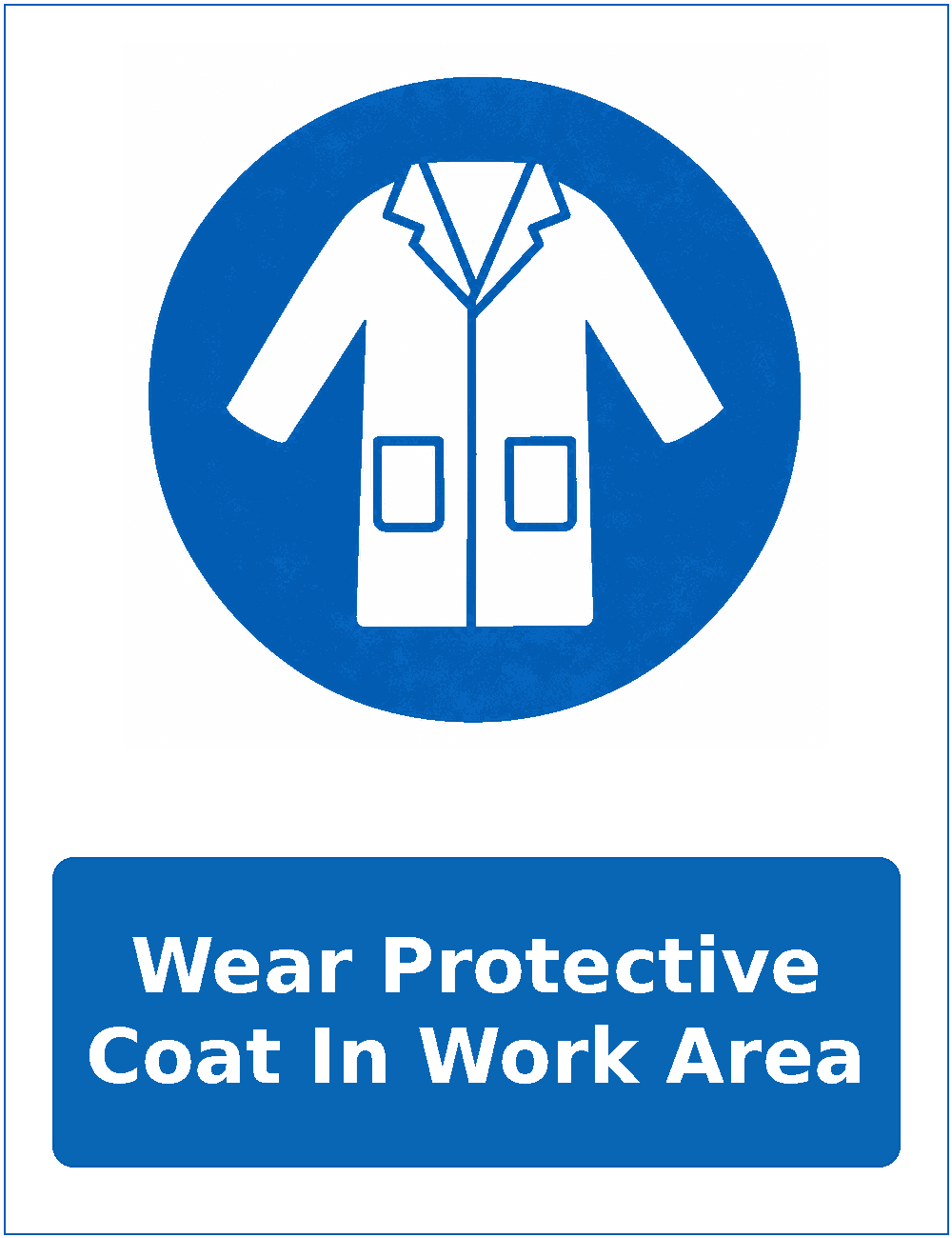 Wear Protective Coat In Work Area mandatory protective clothing sticker