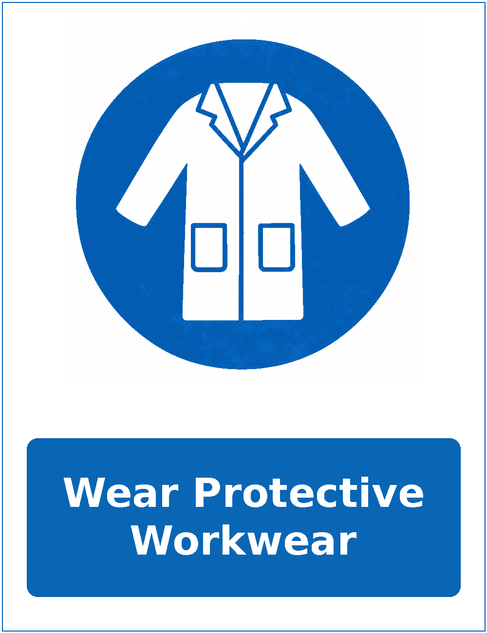 Wear Protective Workwear mandatory protective clothing sticker
