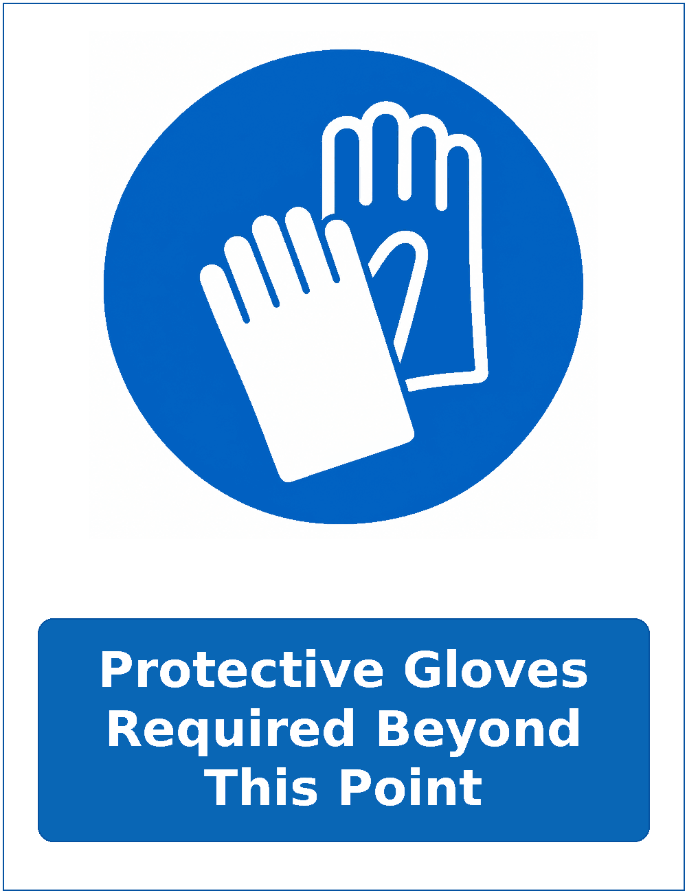 Protective Gloves Required Beyond This Point mandatory protective gloves safety sticker