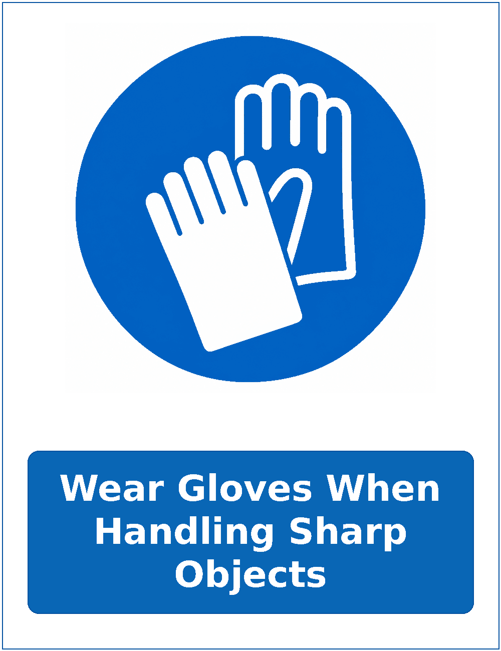 Wear Gloves When Handling Sharp Objects mandatory protective gloves safety sticker