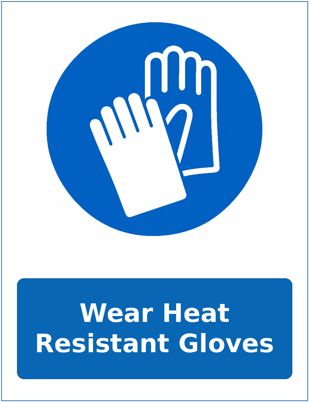 Wear Heat Resistant Gloves mandatory protective gloves safety sticker