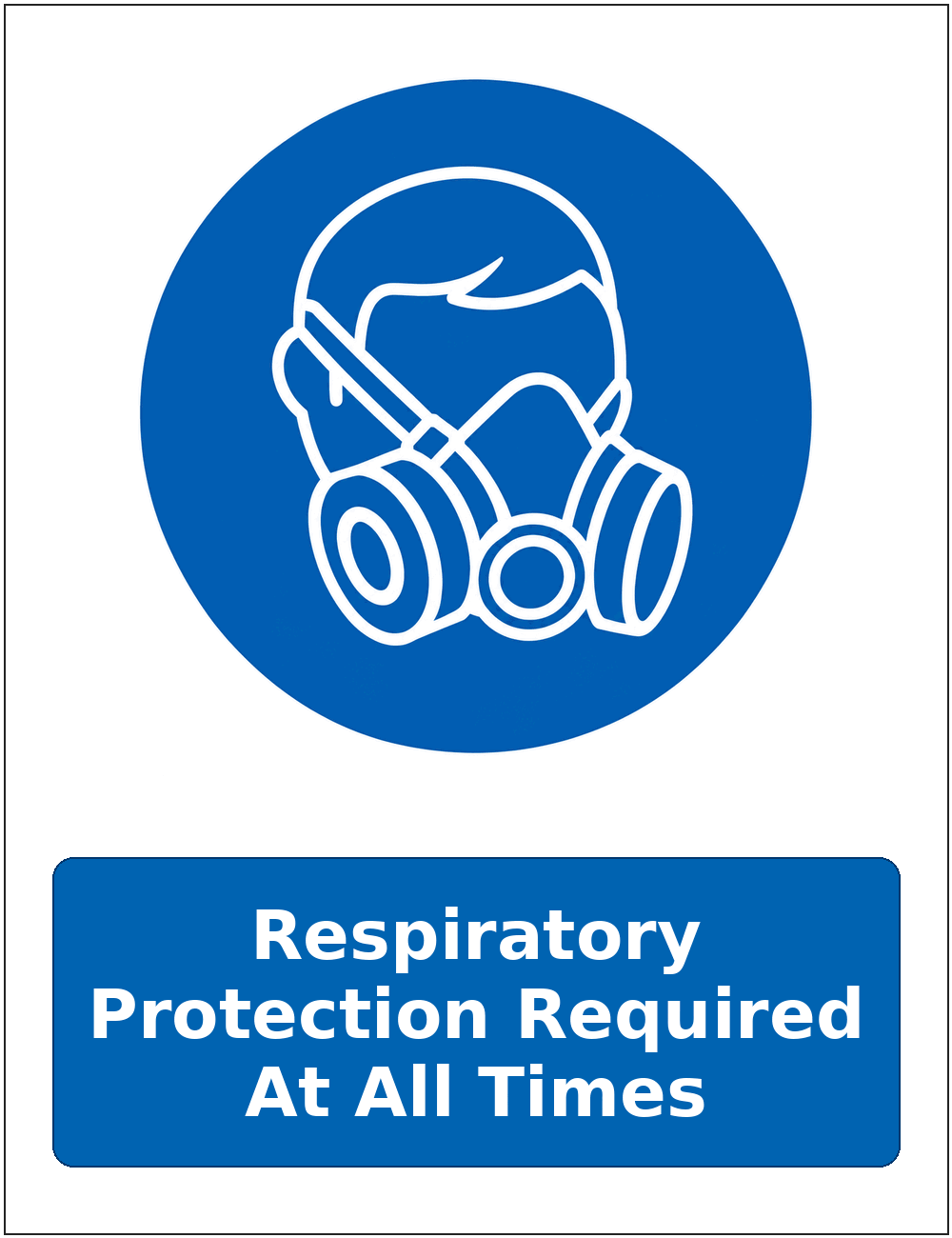 Respiratory Protection Required At All Times mandatory respiratory protection safety sticker