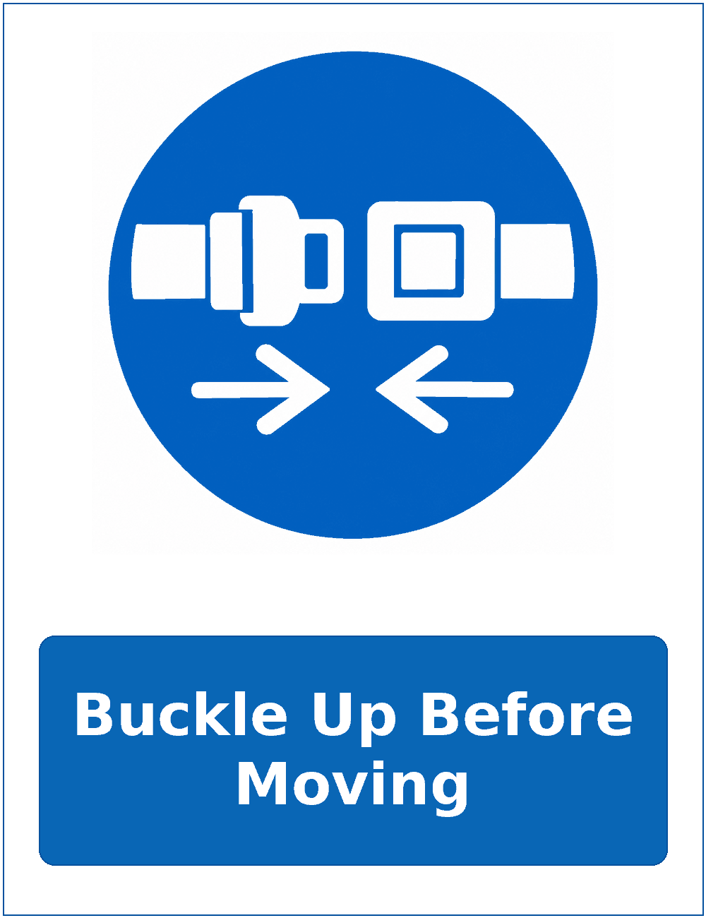 Buckle Up Before Moving mandatory seat belt safety sticker
