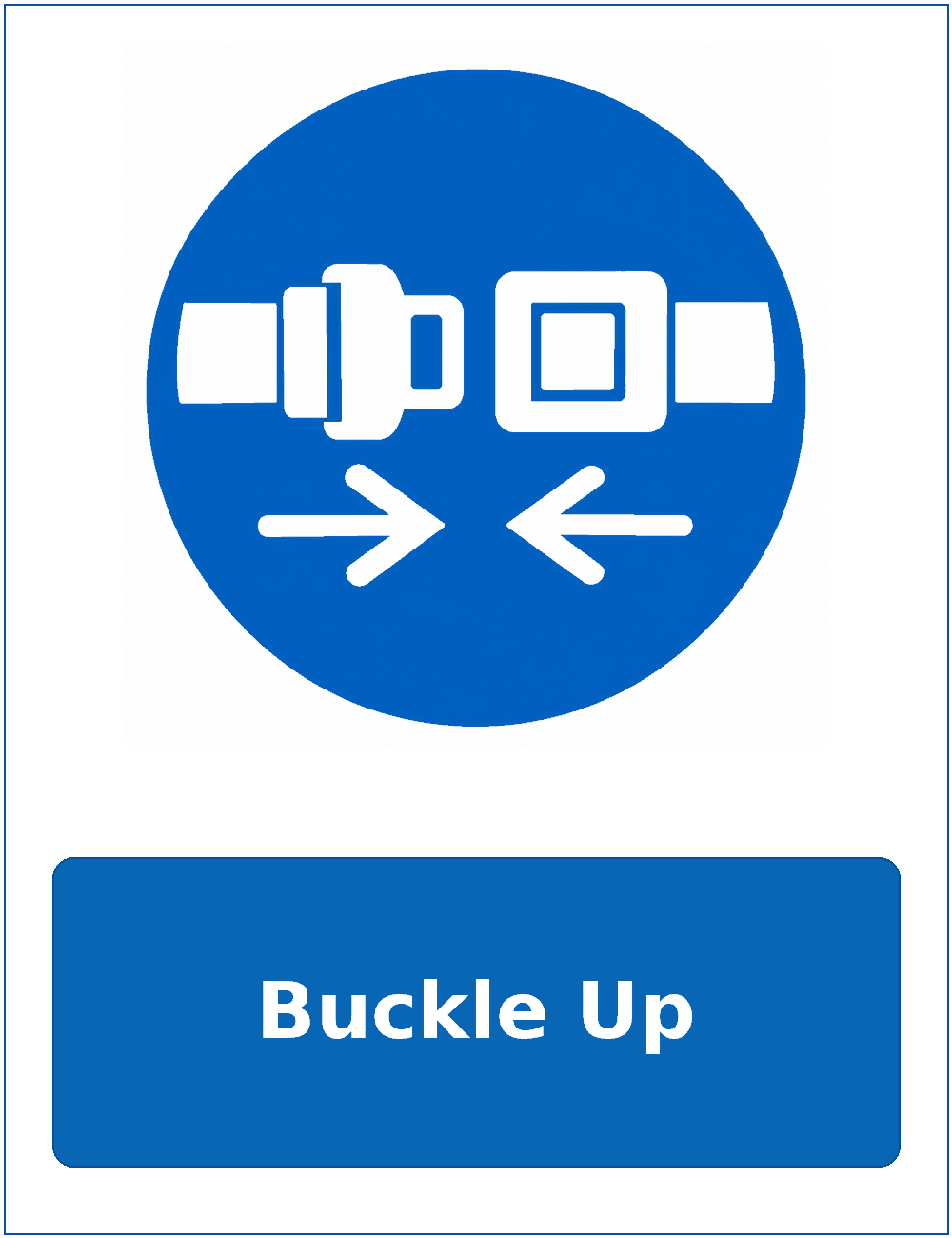 Buckle Up mandatory seat belt safety sticker