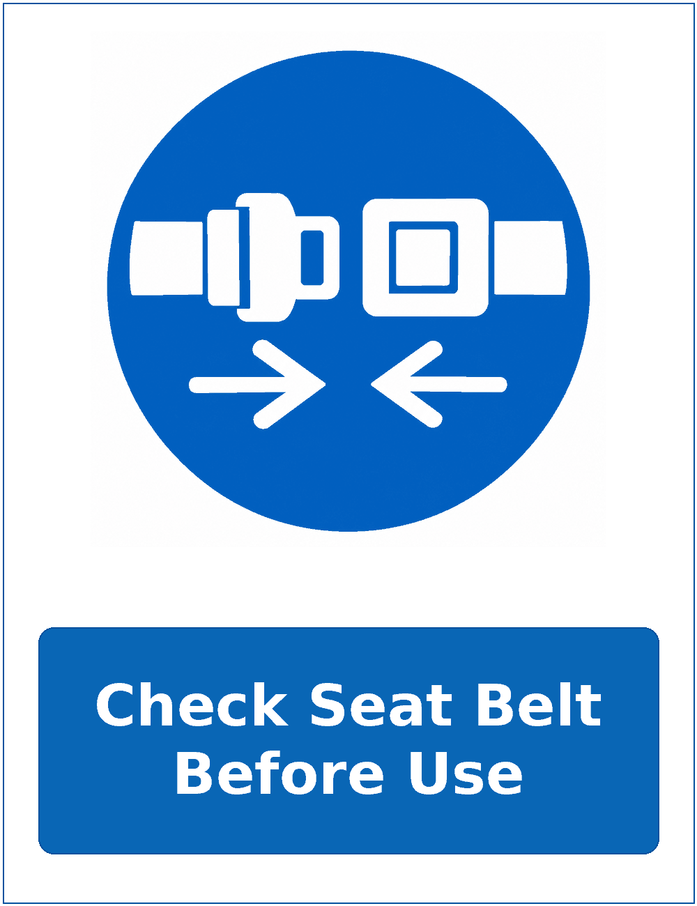 Check Seat Belt Before Use mandatory seat belt safety sticker