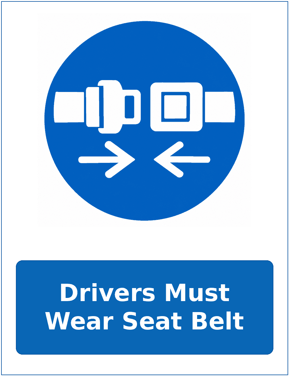 Drivers Must Wear Seat Belt mandatory seat belt safety sticker