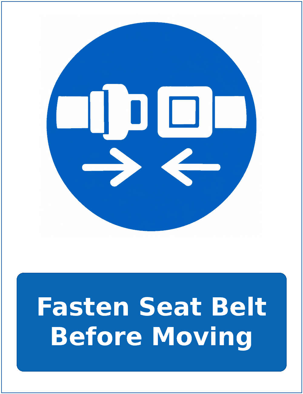 Fasten Seat Belt Before Moving mandatory seat belt safety sticker