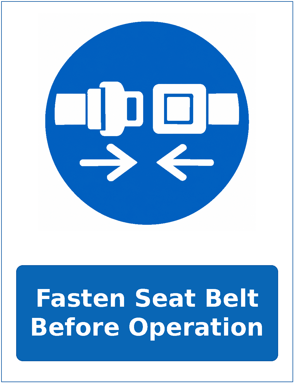 Fasten Seat Belt Before Operation mandatory seat belt safety sticker