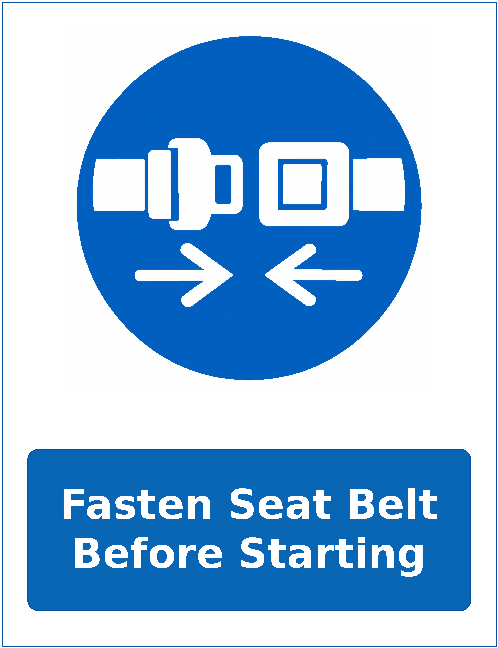 Fasten Seat Belt Before Starting mandatory seat belt safety sticker
