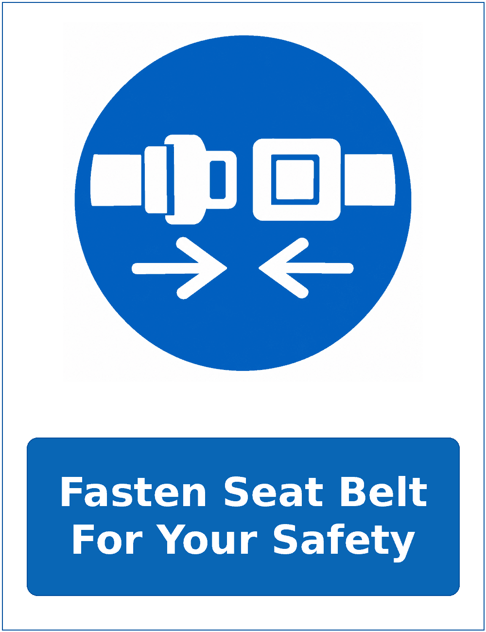 Fasten Seat Belt For Your Safety mandatory seat belt safety sticker