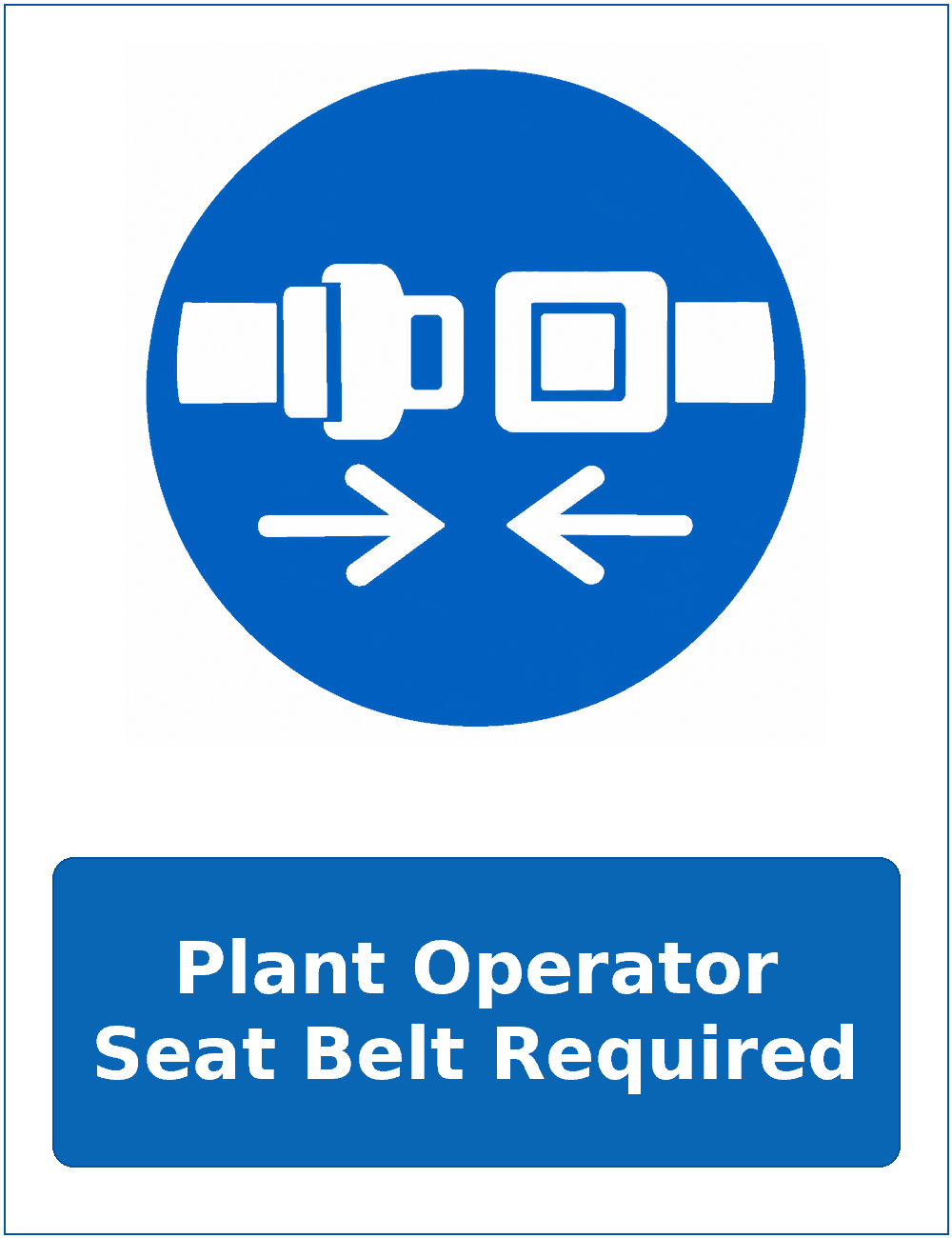 Plant Operator Seat Belt Required mandatory seat belt safety sticker