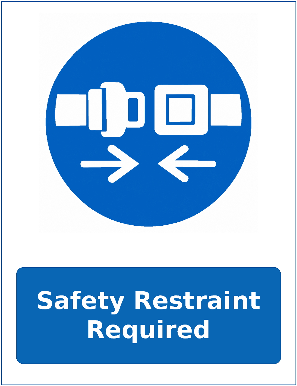 Safety Restraint Required mandatory seat belt safety sticker