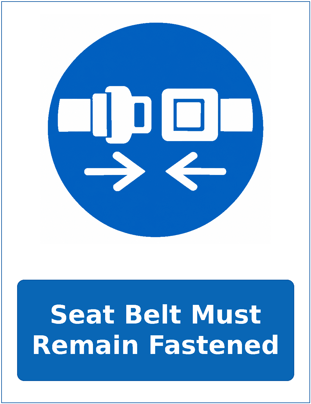 Seat Belt Must Remain Fastened mandatory seat belt safety sticker
