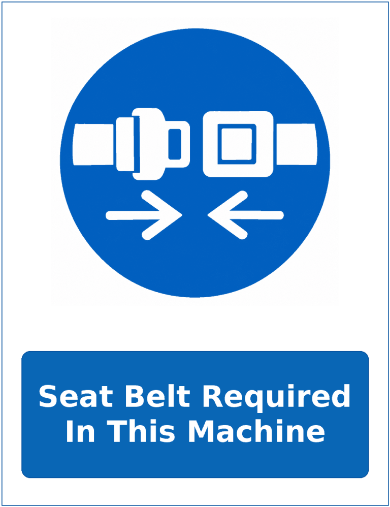 Seat Belt Required In This Machine mandatory seat belt safety sticker