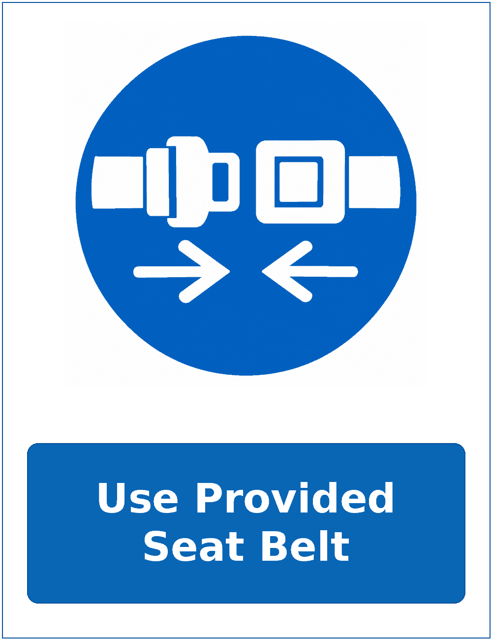 Use Provided Seat Belt mandatory seat belt safety sticker
