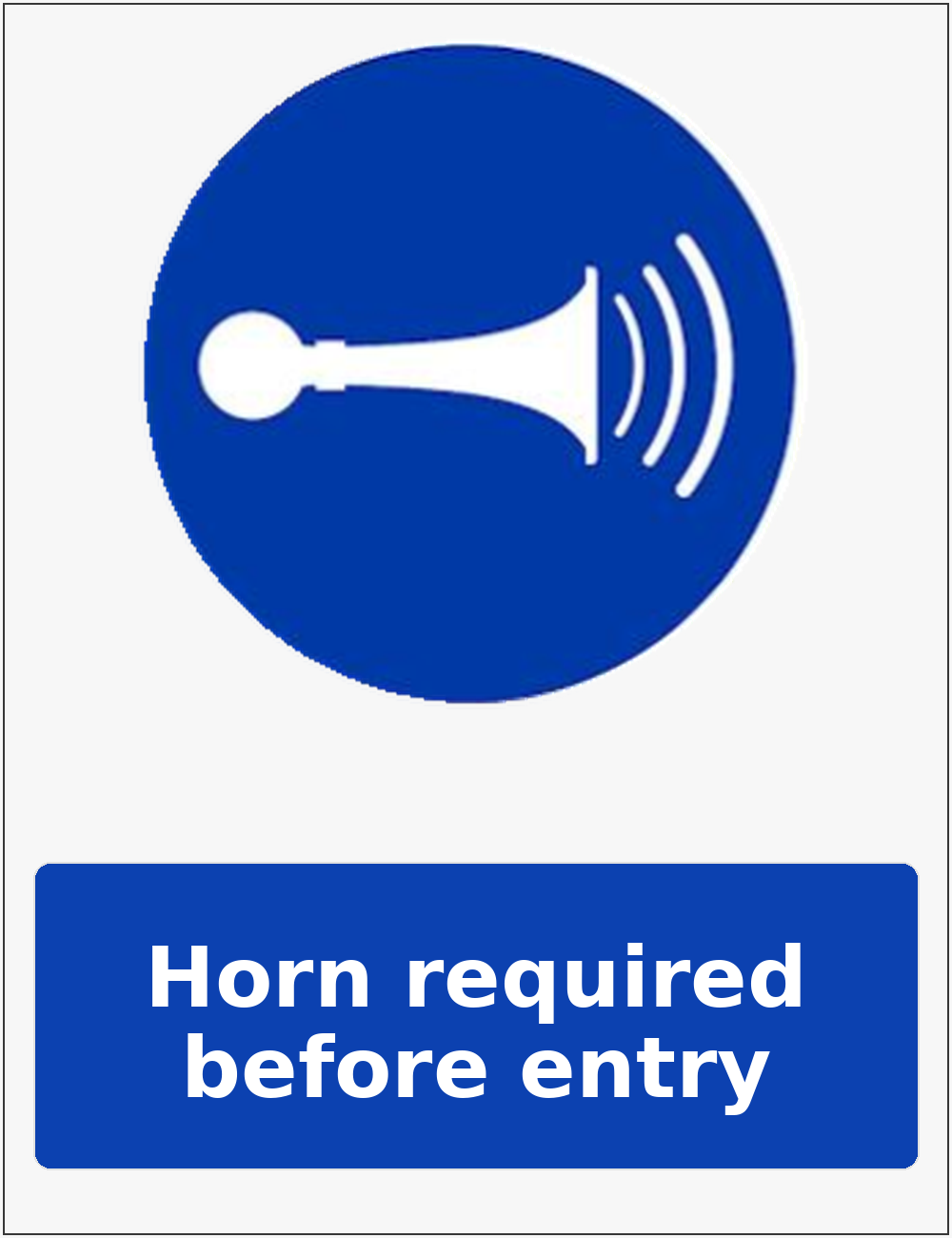 Horn required before entry mandatory sound horn sticker