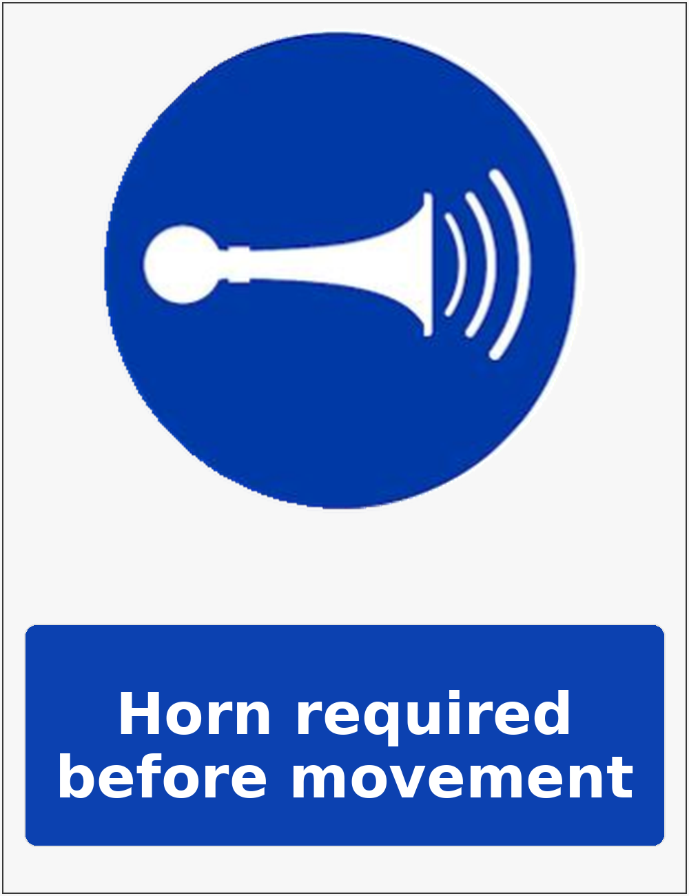 Horn required before movement mandatory sound horn sticker
