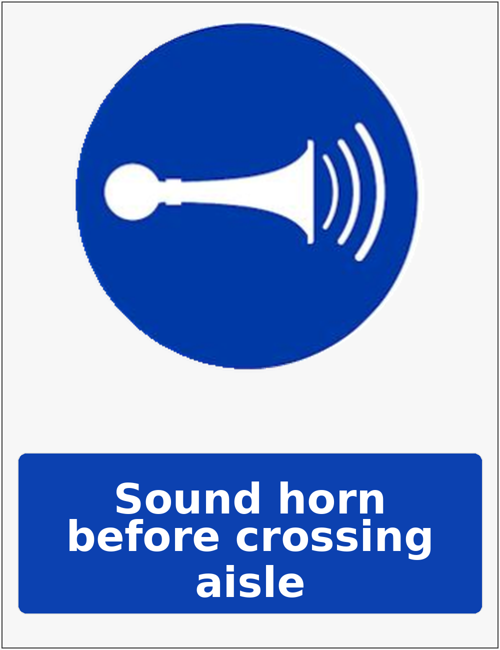 Sound horn before crossing aisle mandatory sound horn sticker