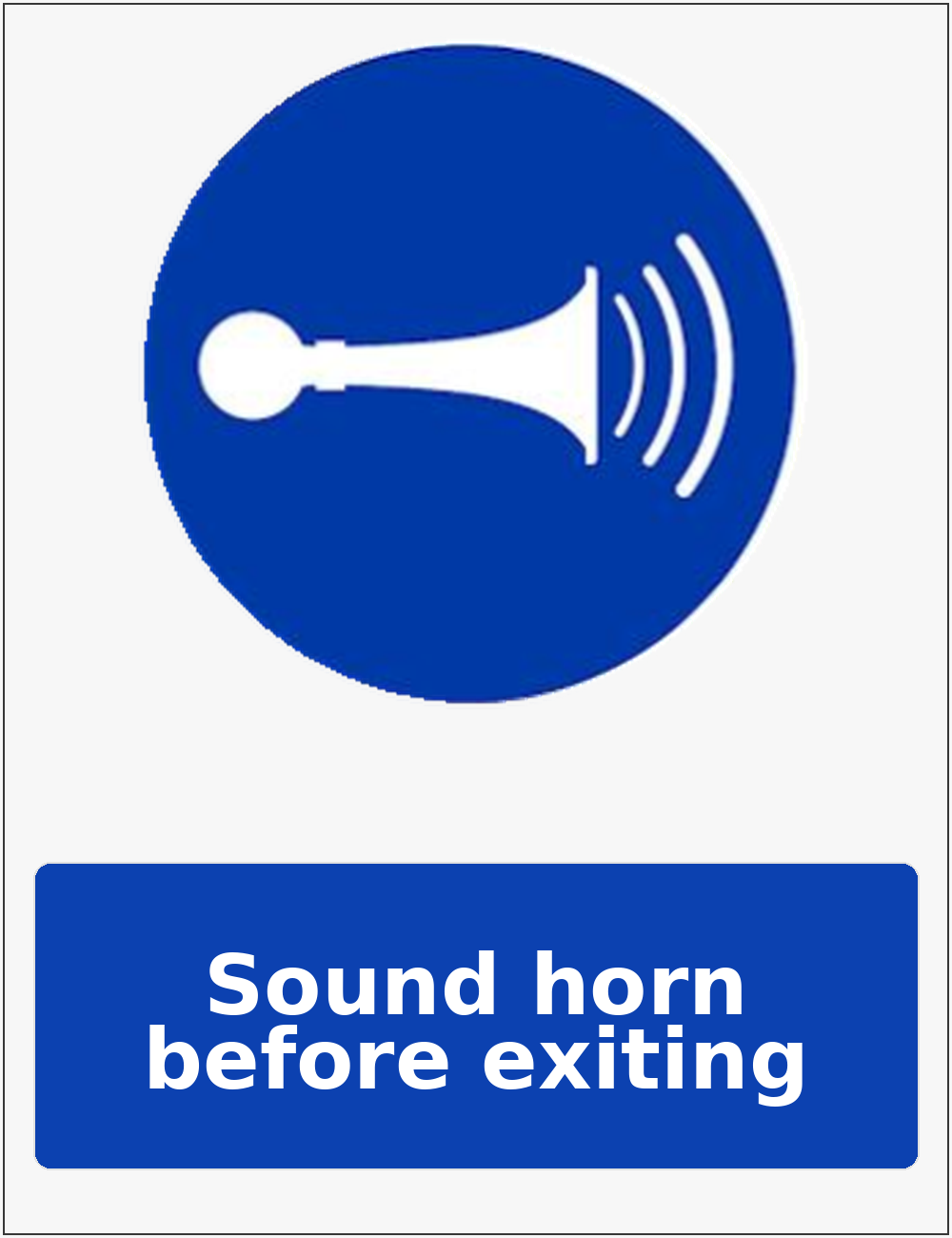 Sound horn before exiting mandatory sound horn sticker