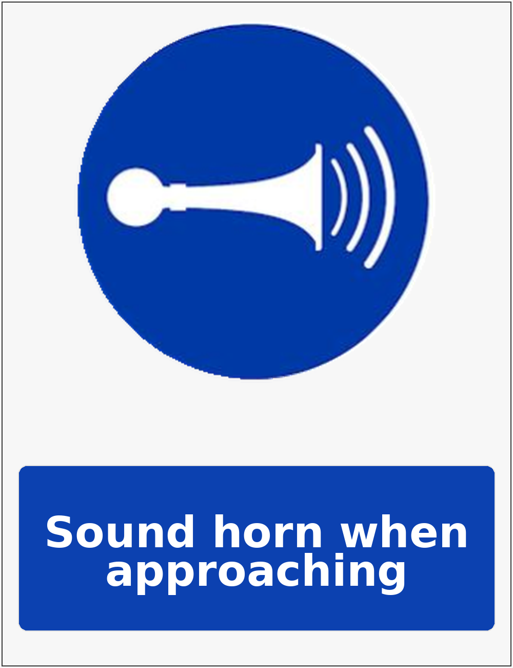 Sound horn when approaching mandatory sound horn sticker