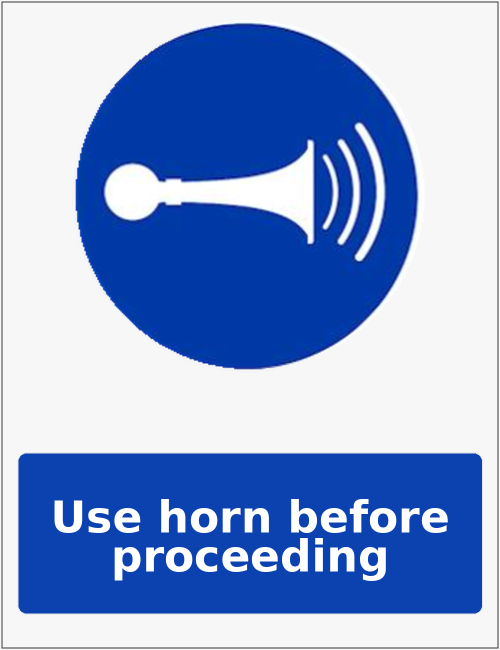 Use horn before proceeding mandatory sound horn sticker