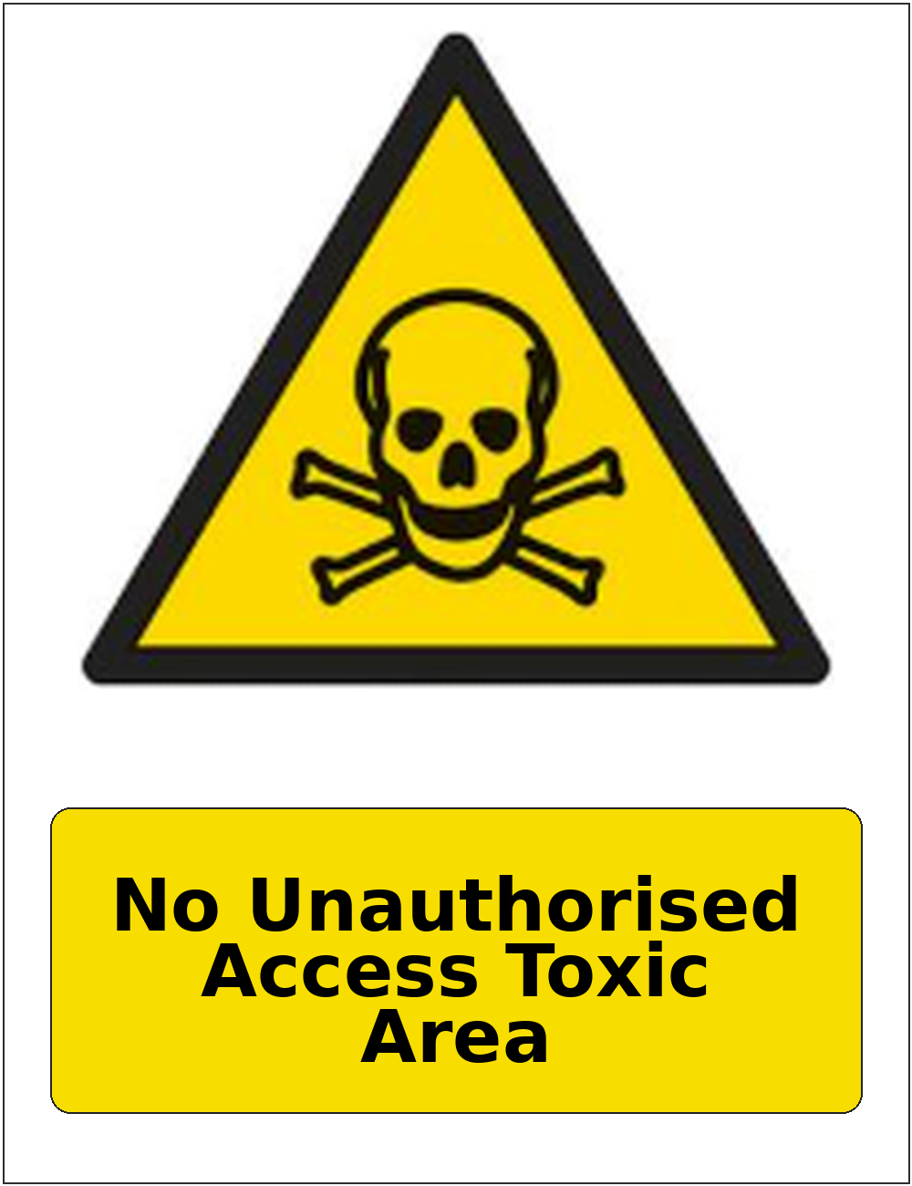 No Unauthorised Access Toxic Area portrait toxic warning sticker