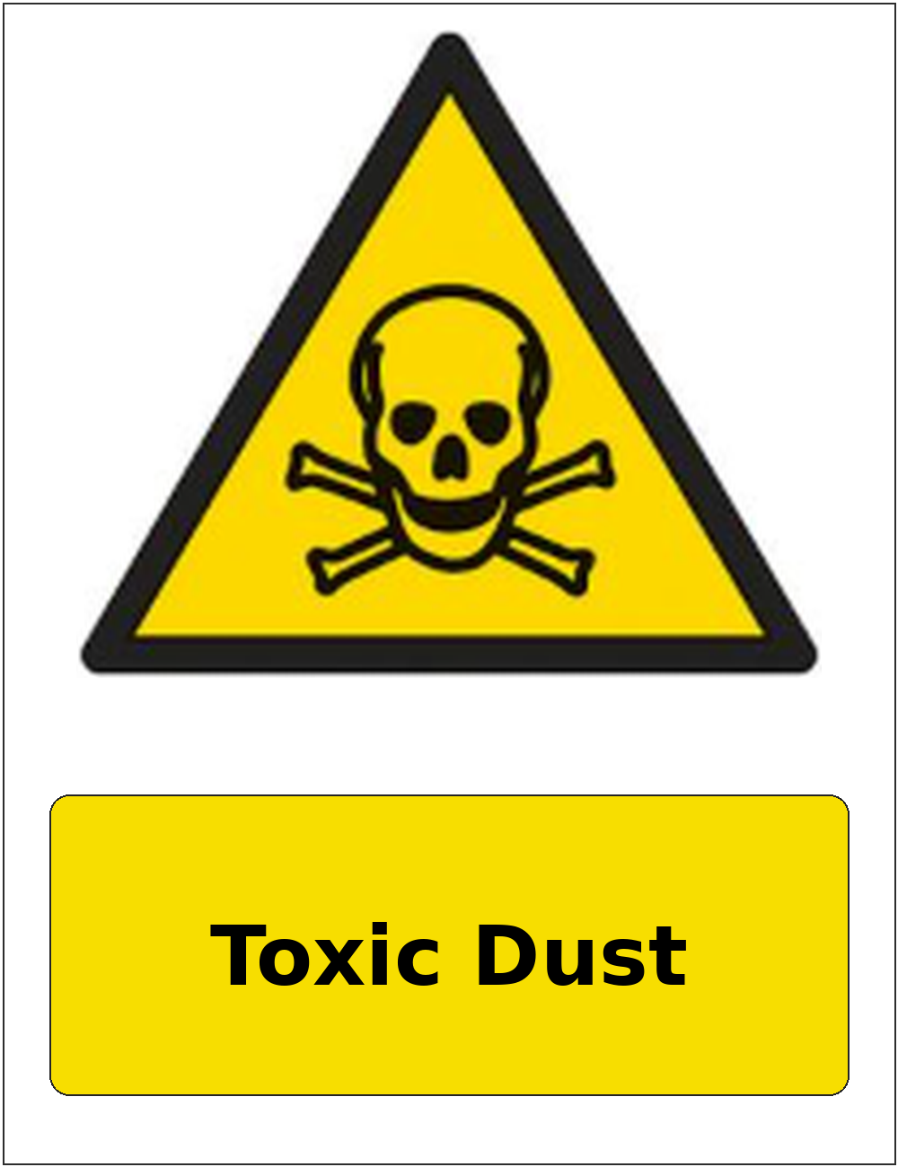 Toxic Dust portrait toxic warning sticker