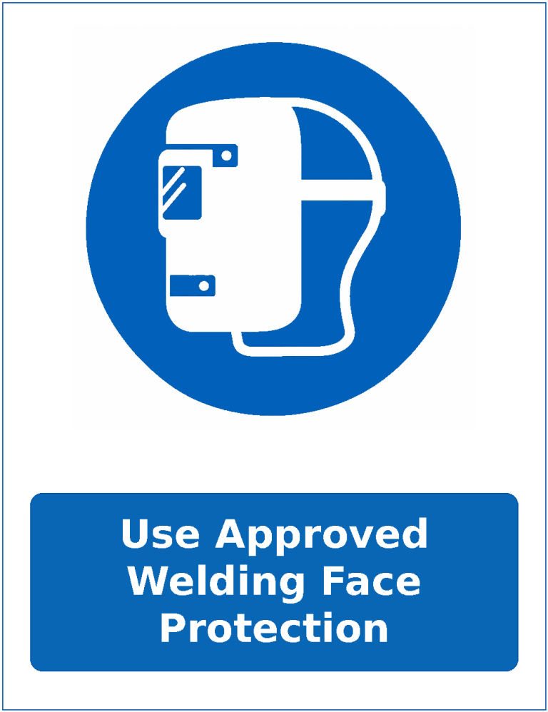 Use Approved Welding Face Protection mandatory welding face protection sticker