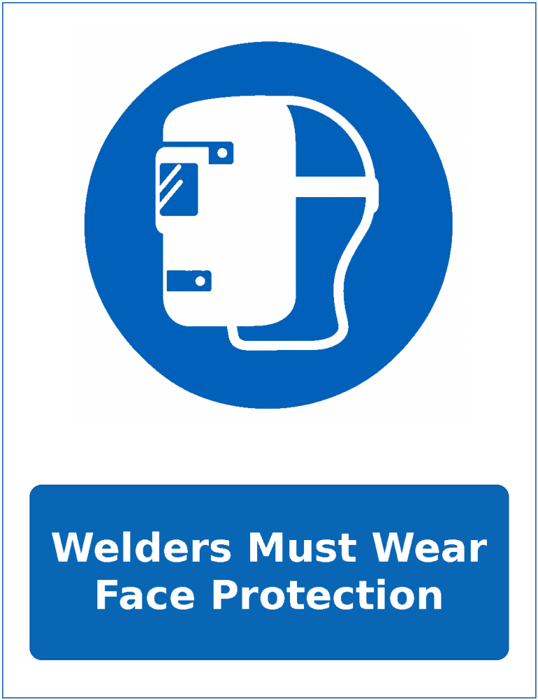 Welders Must Wear Face Protection mandatory welding face protection sticker