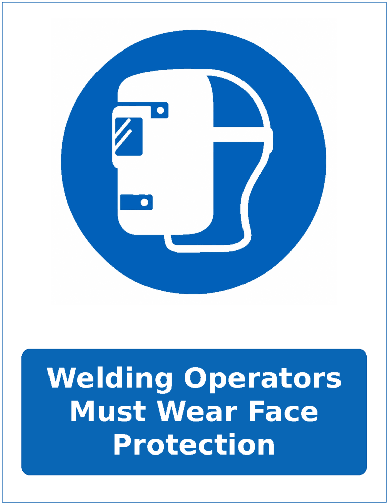 Welding Operators Must Wear Face Protection mandatory welding face protection sticker
